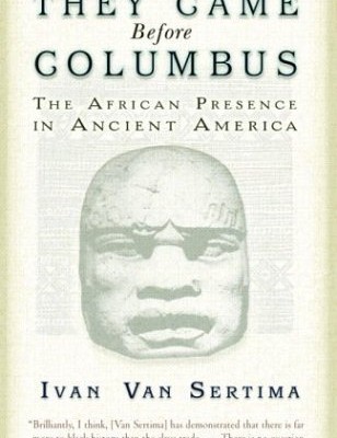 They-Came-Before-Columbus-The-African-Presence-in-Ancient-America-Journal-of-African-Civilizations-0